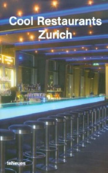 Cool Restaurants Zurich обложка книги Cool Restaurants Zurich обложка книги