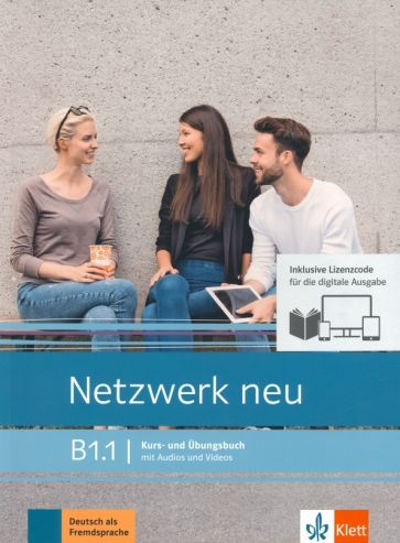 Netzwerk neu. B1.1. Kurs- und Ubungsbuch mit Audios und Videos inklusive Lizenzcode BlinkLearning