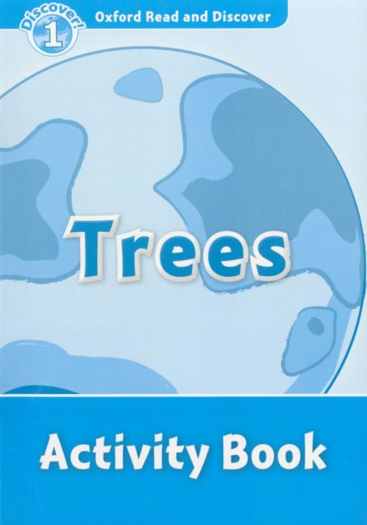 Oxford Read and Discover. Level 1. Trees. Activity Book - 1