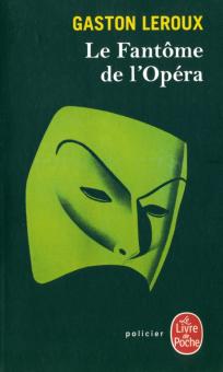 Le Fantome de l'opera - Gaston Leroux
