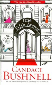 Candace Bushnell - One Fifth Avenue обложка книги Candace Bushnell - One Fifth Avenue обложка книги