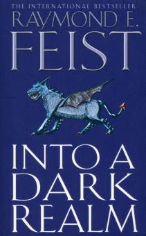Raymond Feist - Into a Dark Realm. The Darkwar. Book 2 обложка книги Raymond Feist - Into a Dark Realm. The Darkwar. Book 2 обложка книги