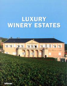 Datz, Kullmann - Luxury Winery Estates обложка книги Datz, Kullmann - Luxury Winery Estates обложка книги
