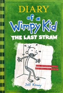 Jeff Kinney - Diary of a Wimpy Kid. The Last Straw обложка книги Jeff Kinney - Diary of a Wimpy Kid. The Last Straw обложка книги