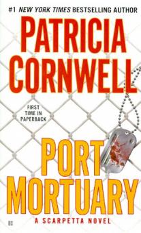 Patricia Cornwell - Port Mortuary обложка книги Patricia Cornwell - Port Mortuary обложка книги