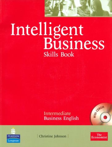 Christine Johnson - Intelligent Business: Skills Book (+ CD-ROM) обложка книги Christine Johnson - Intelligent Business: Skills Book (+ CD-ROM) обложка книги