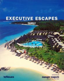 Ann Yacobi - Executive Escapes Family обложка книги Ann Yacobi - Executive Escapes Family обложка книги