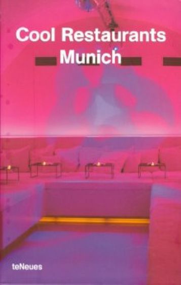 Cool Restaurants Munich обложка книги Cool Restaurants Munich обложка книги