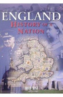 David Ross - England History of a Nation обложка книги David Ross - England History of a Nation обложка книги