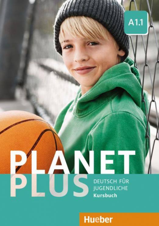 Planet Plus A1.1. Kursbuch / Учебник Часть1 - 1