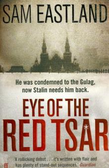 Sam Eastland - Eye of the Red Tsar обложка книги Sam Eastland - Eye of the Red Tsar обложка книги