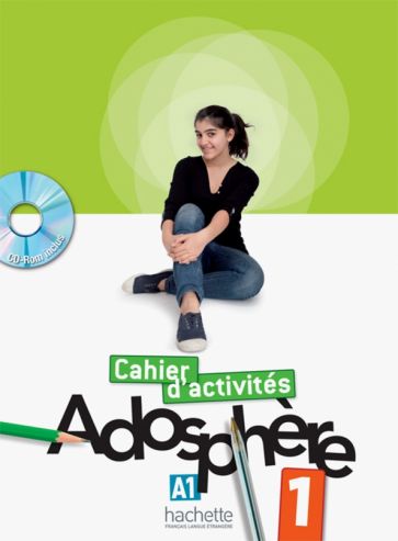 Adosphere 1. A1. Cahier d'activites (+CD)