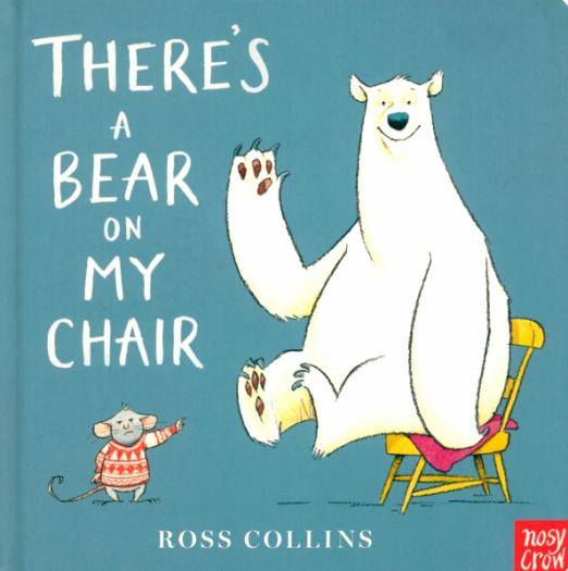 Theres a Bear on My Chair - 1